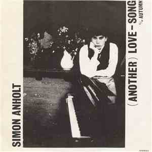 Simon Anholt - (Another) Lovesong