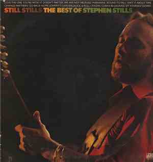Stephen Stills - Still Stills: The Best Of Stephen Stills
