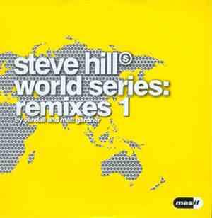 Steve Hill - World Series: Remixes 1