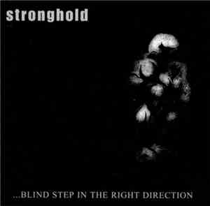 Stronghold  - ...Blind Step In The Right Direction