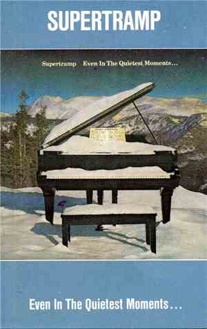 Supertramp - Even In The Quietest Moments...
