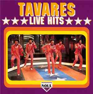 Tavares - Live Hits