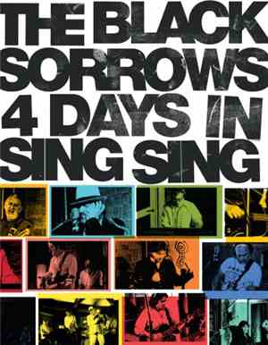 The Black Sorrows - 4 Days In Sing Sing