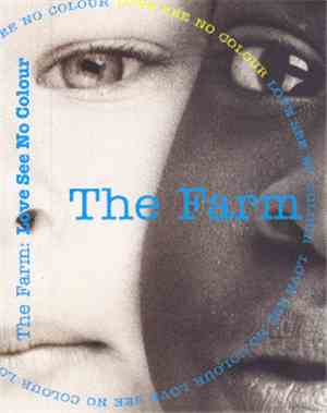 The Farm - Love See No Colour