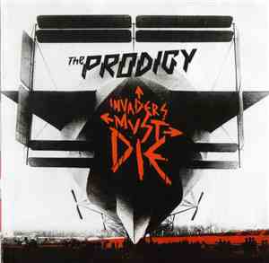 The Prodigy - Invaders Must Die