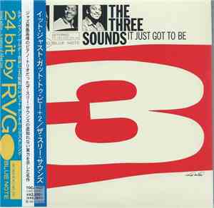 The Three Sounds - It Just Got To Be