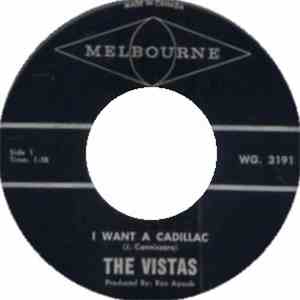 The Vistas  - I Want A Cadillac / Silly Girl
