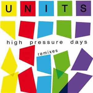 Units - High Pressure Days - Remixes