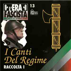 Unknown Artist - I Canti Del Regime - Raccolta I