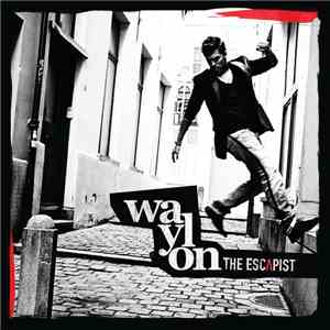 Waylon  - The Escapist