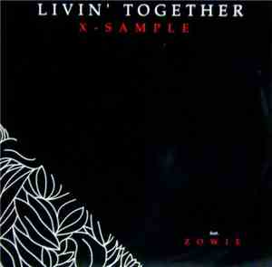 X-Sample - Livin' Together