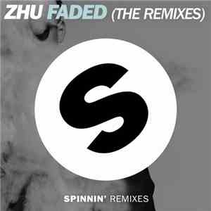 ZHU - Faded (The Remixes)
