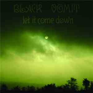 Black Vomit  - Let It Come Down