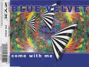 Blue Velvet  - Come With Me