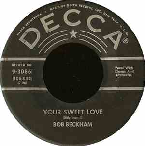 Bob Beckham - Your Sweet Love / Just As Much As Ever
