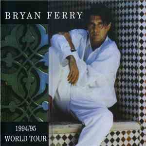 Bryan Ferry - 1994/95 World Tour