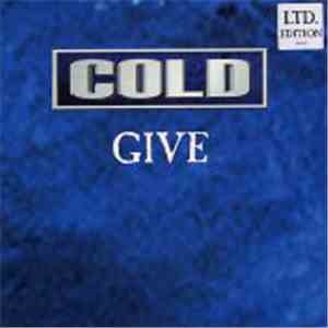 Cold  - Give