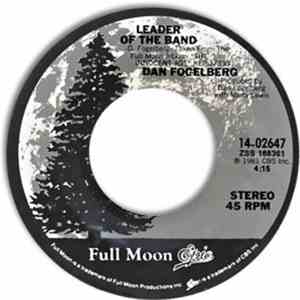 Dan Fogelberg - Leader Of The Band / Times Like These