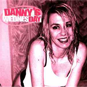 Danny's Wednesday - Danny's Wednesday