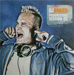 DJ Orbith - Progressive Session 03