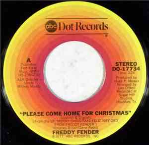Freddy Fender  - Please Come Home For Christmas / Christmas Time In The Val ...