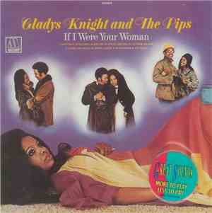 Gladys Knight And The Pips - If I Were Your Woman