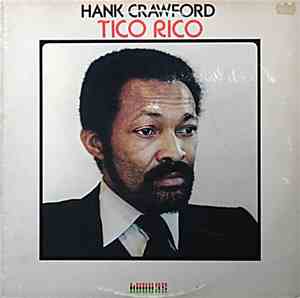Hank Crawford - Tico Rico