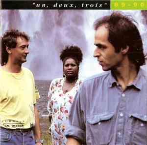 Jean-Jacques Goldman Avec Carole Fredericks Et Michael Jones  - Un, Deux, T ...