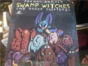 Johnny Brower - Swamp Witches And Other Creatures