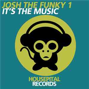 Josh The Funky 1 - It's The Music