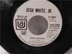 Josh White, Jr. - Here I Am Again / This Room