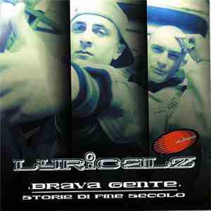 Lyricalz - Brava Gente - Storie Di Fine Secolo