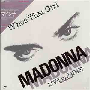 Madonna - Who's That Girl: Live In Japan (Mitsubishi Special)