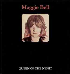 Maggie Bell - Queen Of The Night