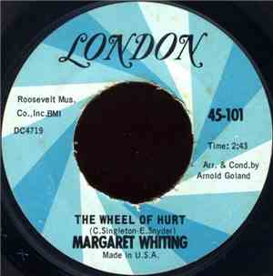 Margaret Whiting - The Wheel Of Hurt / Nothing Lasts Forever