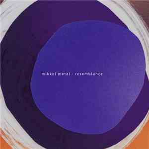 Mikkel Metal - Resemblance