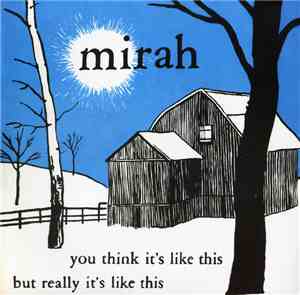 Mirah  - You Think It's Like This But Really It's Like This