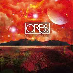 Orbs  - Asleep Next To Science