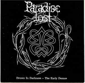 Paradise Lost - Drown In Darkness - The Early Demos