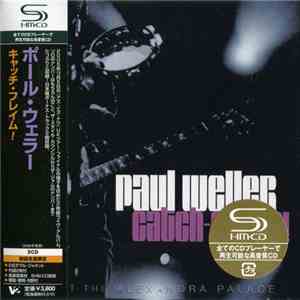 Paul Weller = ポール・ウェラー - Catch-Flame! Live At The Alexandra Palace = キャッチ・フ ...