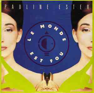 Pauline Ester - Le Monde Est Fou