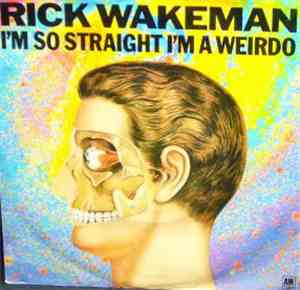 Rick Wakeman - I'm So Straight I'm A Weirdo