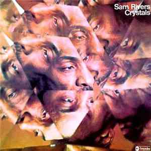 Sam Rivers - Crystals