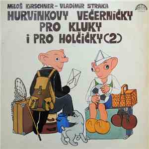 Spejbl & Hurvínek / Miloš Kirschner - Vladimír Straka - Hurvínkovy Večerníč ...