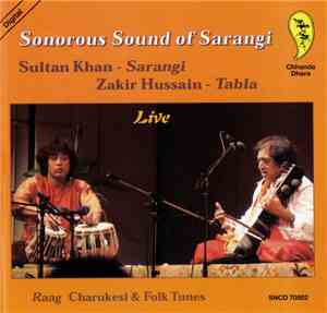 Sultan Khan, Zakir Hussain - Sonorous Sound of Sarangi