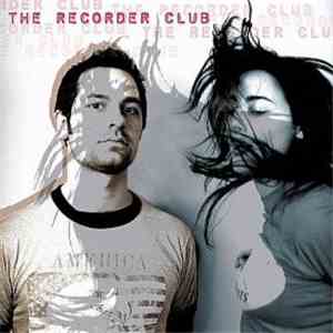 The Recorder Club - Stand Clear