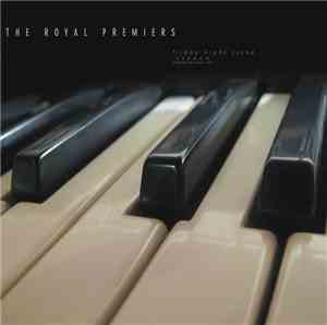 The Royal Premiers  - Friday Night Curse