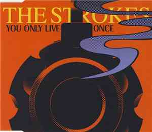 The Strokes - You Only Live Once