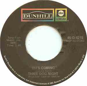 Three Dog Night - Eli's Coming / Circle For A Landing