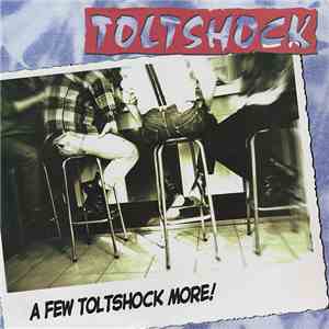 Toltshock - A Few Toltshock More!